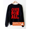 One For All Sweatshirt