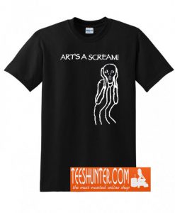 Art's a Scream! T-Shirt