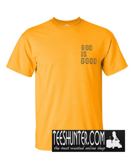 God Is Good T-Shirt