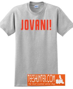 Jovani! T-Shirt