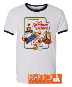 Let's Summon Demons Ringer T-Shirt
