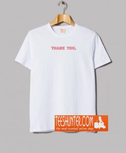 Thank You T-Shirt