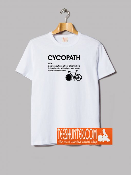 Cycopath T-Shirt