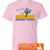 Desert Mama T-Shirt