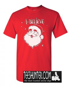 I Believe Santa T-Shirt