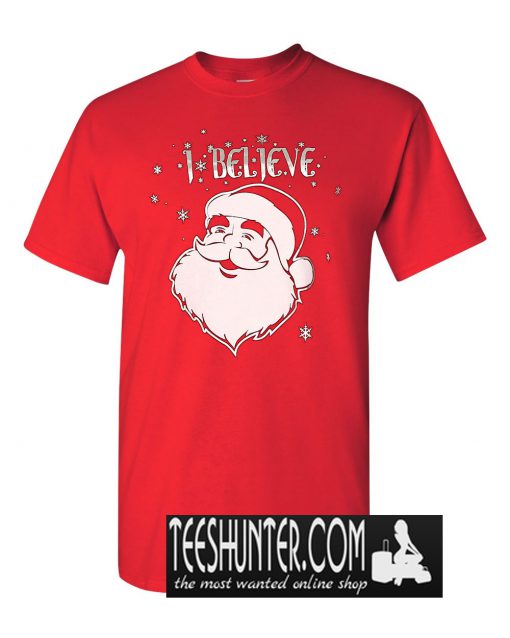 I Believe Santa T-Shirt