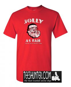 Jolly As Fah Santa T-Shirt