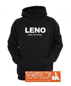 Leno Latin For Pimp Hoodie