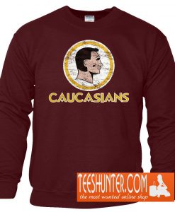 Non Native American Caucasians Sweatshirt