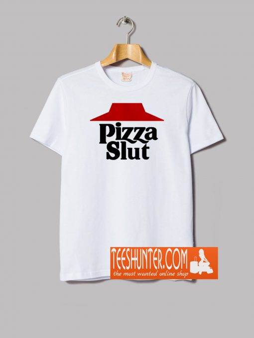 Pizza Slut T-Shirt