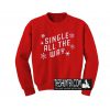 Single All The Way Christmas Sweatshirt