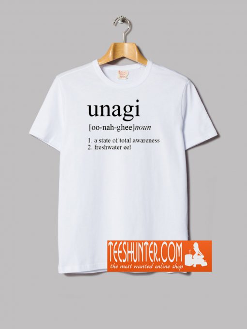 Unagi Definition Meaning T-Shirt