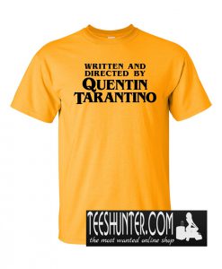 Written And Directed By Quentin Tarantino T-Shirt