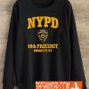 NYPD 99 th Precinct Brooklyn NY Sweatshirt