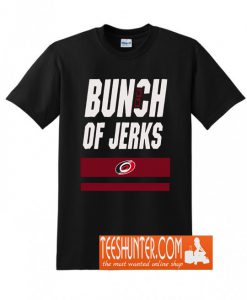 Bunch of Jerks Carolina Hurricanes T-Shirt