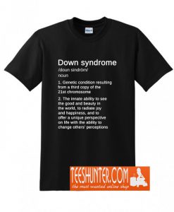 Down Syndrome Definition Awareness Month T-Shirt