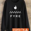 Fire Festival Sweatshirt