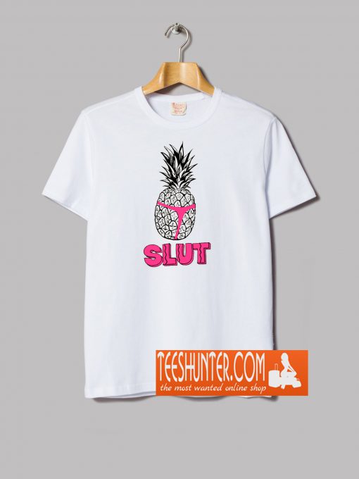 Pineapple Slut T-Shirt