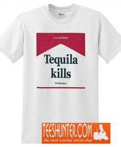 Tequila Kills T-Shirt