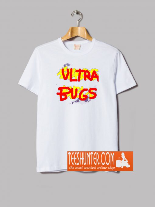 Ultra Bugs T-Shirt