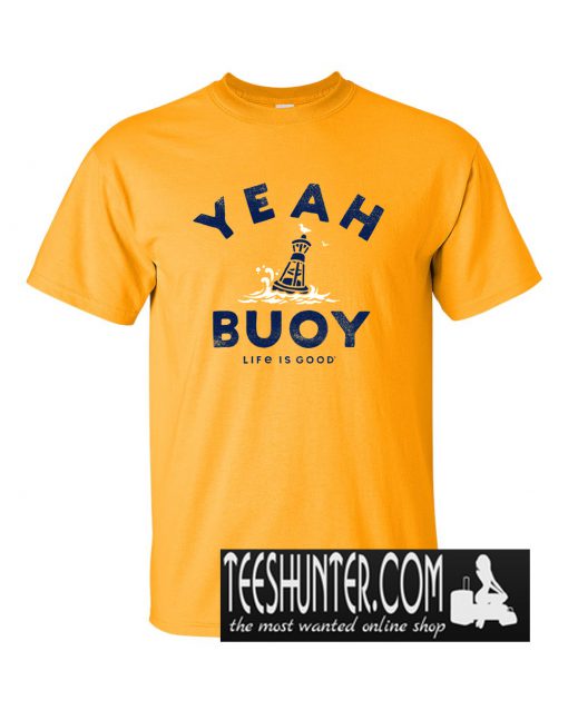 Yeah Buoy T-Shirt