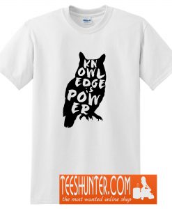 Knowledge Is Power Owl T-Shirt