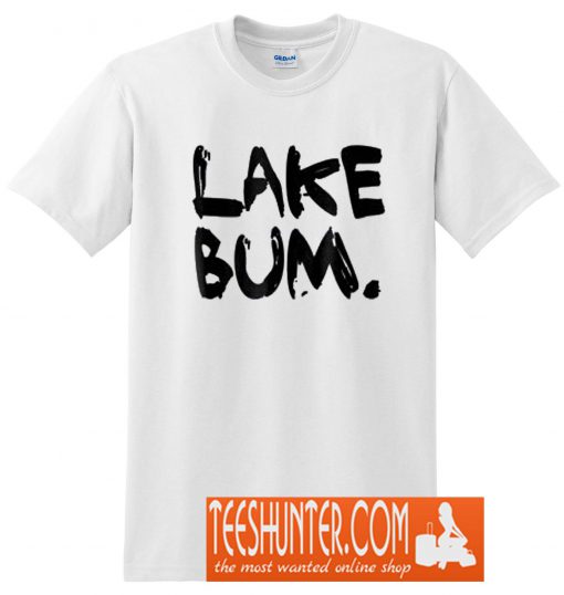 Lake Bum T-Shirt