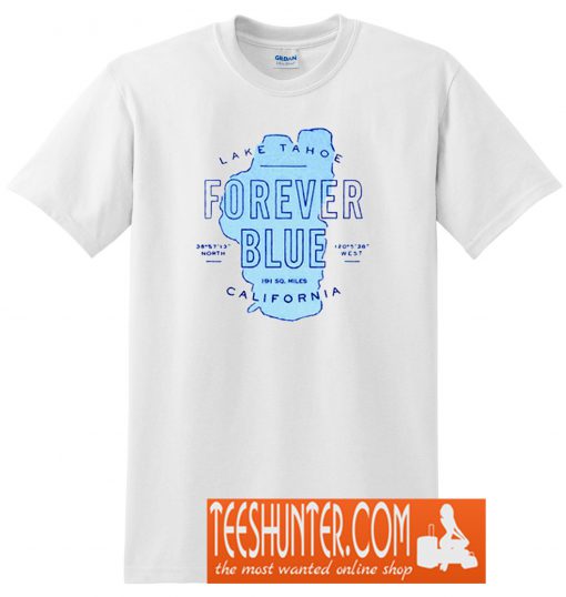 Lake Tahoe Forever T-Shirt