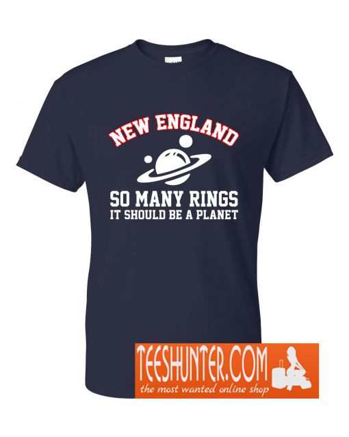 New England So Many Rings It Should Be A Planet T-Shirt