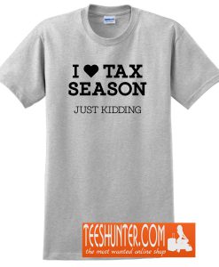 I Heart Tax Season T-Shirt