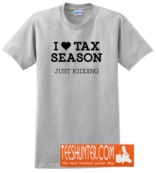 I Heart Tax Season T-Shirt