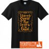 I Solemnly Swear That I'm Up To No Good T-Shirt