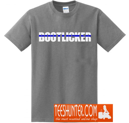 Bootlicker T-Shirt