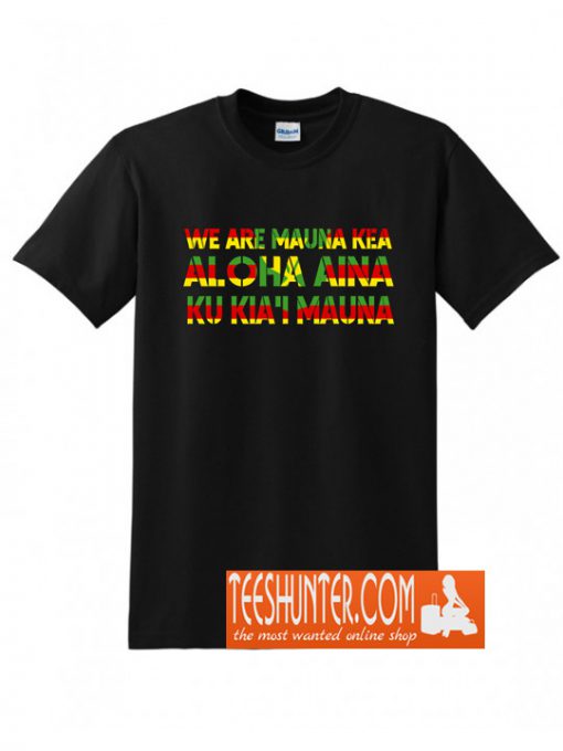 Kanaka Maoli Flag We Are Mauna Kea T-Shirt