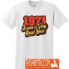 1971 It Was A Very Good Year T-Shirt