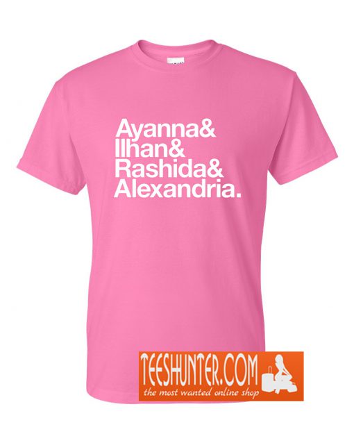 Ayanna & Ilhan & Rashida & Alexandria T-Shirt