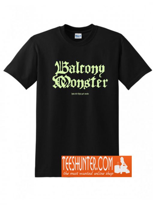 Balcony Monster T-Shirt