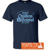 Happiest Millennial on Earth T-Shirt