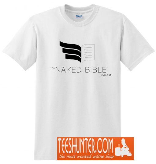 Naked Bible Podcast T-Shirt