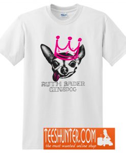 The Notorious Ruth Bader GinsDog T-Shirt