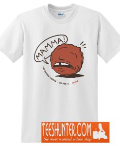 Mamma Meatball! T-Shirt