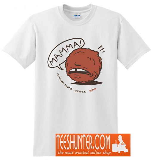 Mamma Meatball! T-Shirt