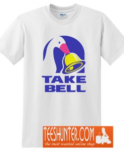 Take Bell T-Shirt