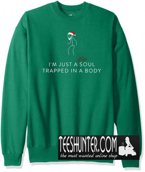 Just A Soul Christmas Sweatshirt