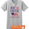 Make America Exotic Again 2020 T-Shirt