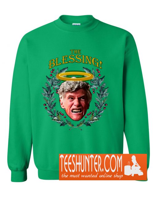 The Blessing! Sweatshirt