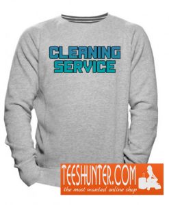 Cleaning Service Sweatshirt