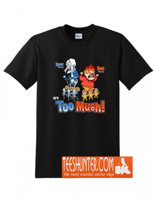 Miser Brothers - Too Much! T-Shirt