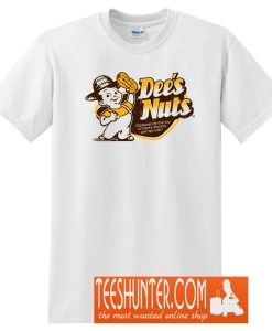 DEE'S NUTS T-Shirt