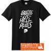 Bless Us, Hell Rules T-Shirt